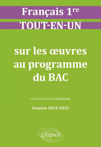 Français. Première. Tout-en-un sur les oeuvres au programme du bac - Émilie Stouder, Lucille Arnaud, Guillaume Bardet, Lydia Blanc, Sandra Glatigny, Vincent Manresa, Géraldine Obédia, Bénédicte Peralez Peslier - EDITION MARKETING