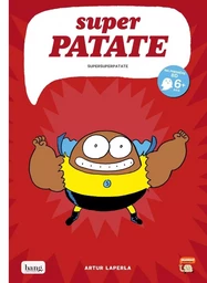 Superpatate 6 - Supersuperpatate