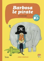 Barbosa le pirate tome 1, un voyage à l'envers