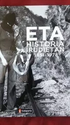 ETA, HISTORIA IRUDIETAN