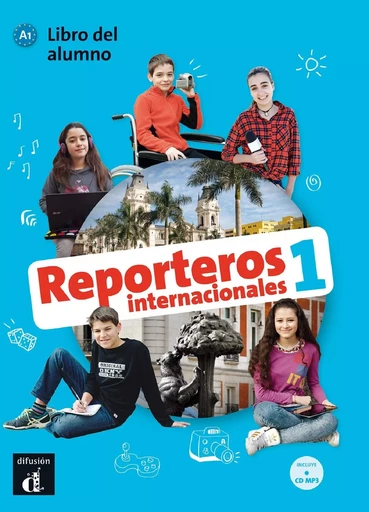 Reporteros internacionales 1 - Livre de l'élève -  Collectif - DIFUSION