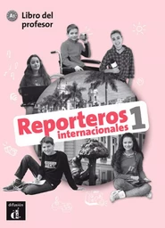 Reporteros internacionales 1 - Livre du professeur