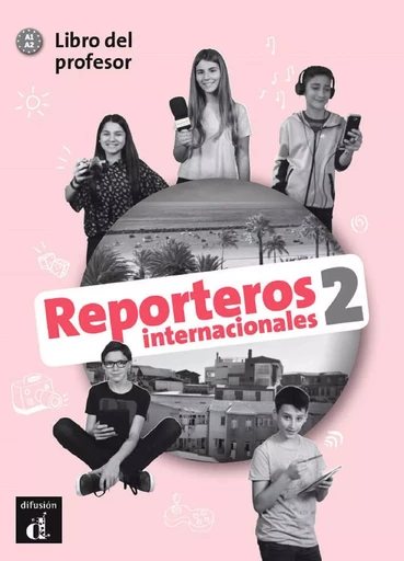 Reporteros internacionales 2 - Livre du professeur -  Collectif - DIFUSION