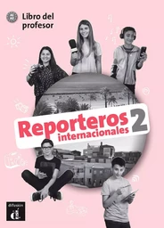 Reporteros internacionales 2 - Livre du professeur