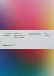 La palette parfaite pour le graphisme et l'illustration /franCais