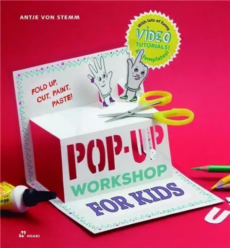 Pop-up Workshop for Kids - Fold, Cut, Paint and Glue /anglais -  STEMM ANTJE VON - HOAKI