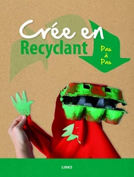 Crée en recyclant