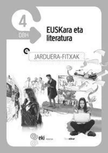 DBH 4 - EKI - EUSKARA ETA LITERATURA 4 - JARDUERA FITXAK -  - IKASELKAR