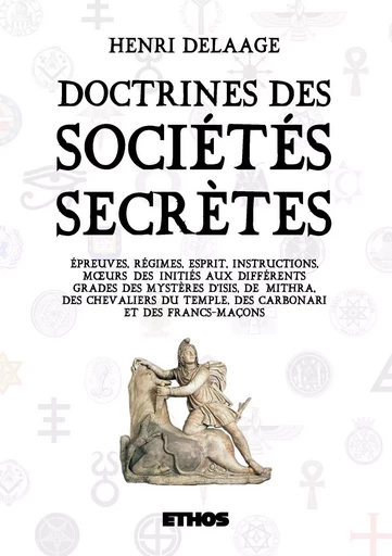 Doctrines des sociétés secrète - Henri Delaage - ETHOS