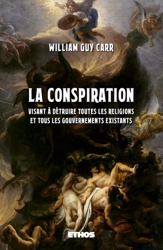 La Conspiration - William Guy Carr - ETHOS