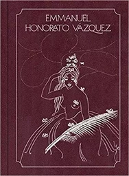 EMMANUEL HONORATO VAZQUEZ: A MODERNIST IN THE ANDES /ANGLAIS/ESPAGNOL