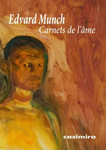 Carnets de l'âme - Edvard MUNCH - Casimiro