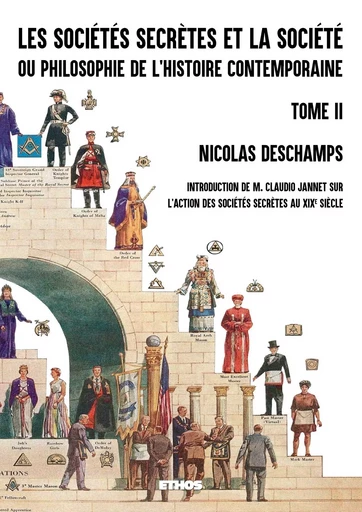 Les sociétés secrètes et la société (tome 2) - Nicolas Deschamps - ETHOS