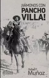 VAMONOS CON PANCHO VILLA!