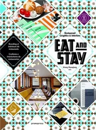 Eat & Stay - Restaurant Graphics & Interiors /anglais