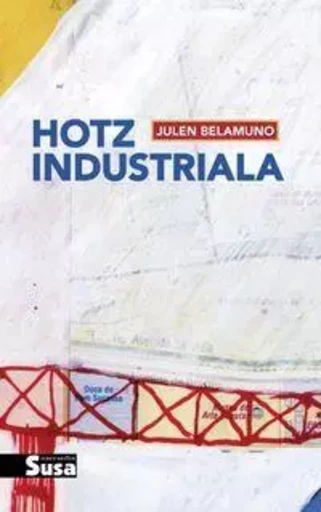 HOTZ INDUSTRIALA -  BELAMUNO, JULEN - SUSA