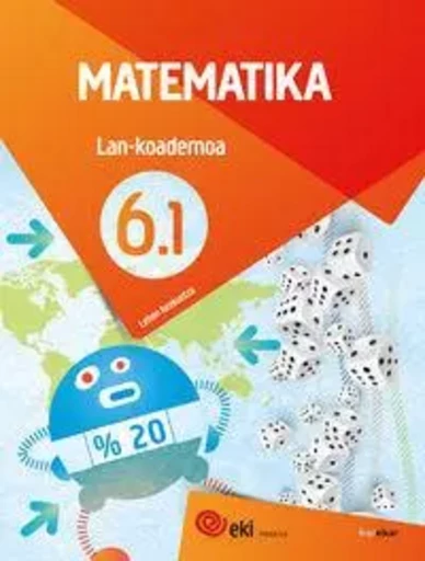 LH 6 - EKI - MATEMATIKA 6 - LAN KOAD 6.1 -  - IKASELKAR