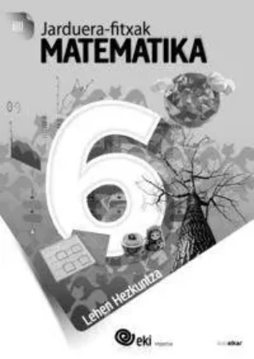 LH 6 - EKI - MATEMATIKA 6 - JARDUERA FITXAK -  - IKASELKAR