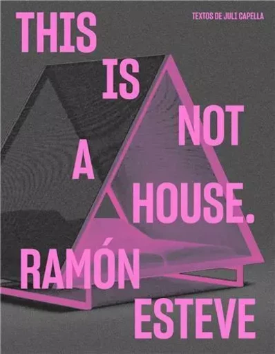 RamOn Esteve This Is Not a House /anglais -  ESTEVE RAMON - LA FABRICA