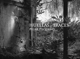 Pilar Pequeno Huellas / Traces /anglais/espagnol