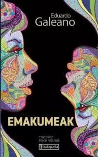 EMAKUMEAK -  GALEANO, EDUARDO - TXALAPARTA