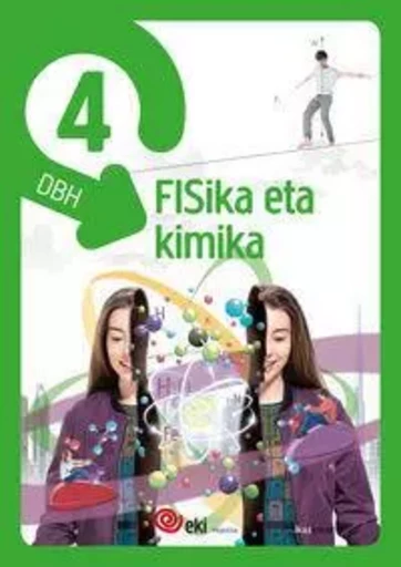 DBH 4 - EKI - FISIKA ETA KIMIKA 4 -  - IKASELKAR