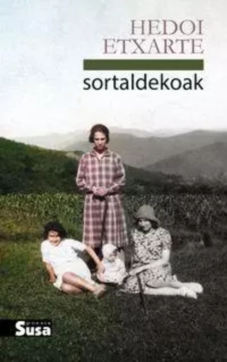 SORTALDEKOAK -  ETXARTE, HEDOI - SUSA