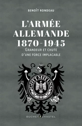 L'Armée allemande 1870-1945