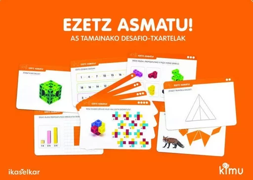 LH 1 - KIMU - MATEMATIKA - EZETZ ASMATU! - DESAFIO-TXARTELAK -  - IKASELKAR