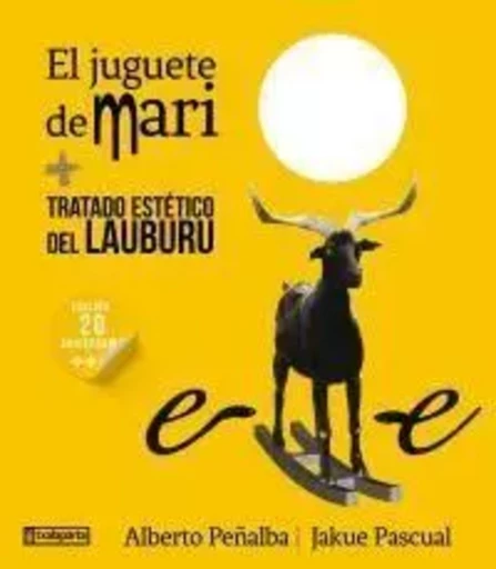 JUGUETE DE MARI, EL - TRATADO ESTETICO DEL LAUBURU -  PASCUAL LIZARRAGA, J - TXALAPARTA