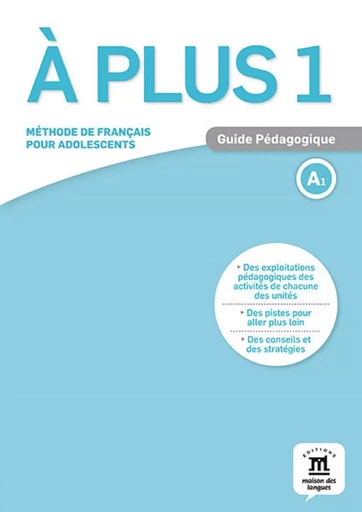 À plus ! 1 - Guide pédagogique -  Collectif - MAISON LANGUES