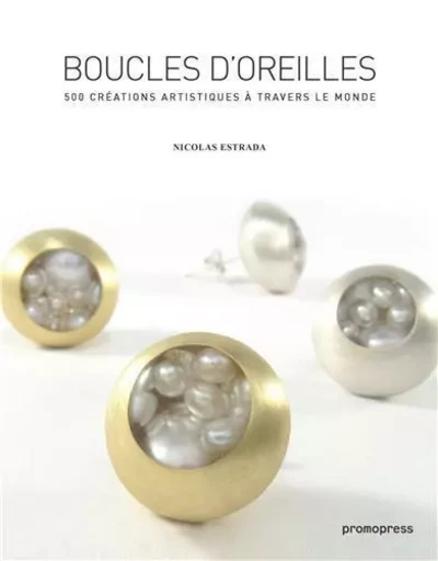 Boucles d'oreilles (2Eme Ed) /franCais -  ESTRADA NICOLAS - PROMOPRESS