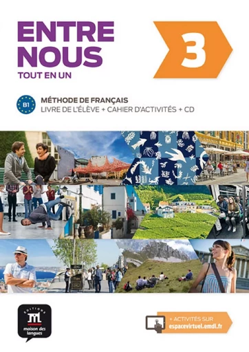 Entre nous 3 - livre de l'élève + cahier d'activités -  Collectif - MAISON LANGUES