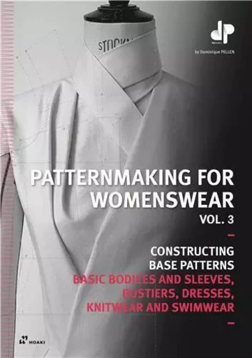 Patternmaking For Womenswear, Vol 3 /anglais -  PELLEN DOMINIQUE - HOAKI