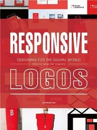 Responsive Logos - Designing for the digital world /anglais