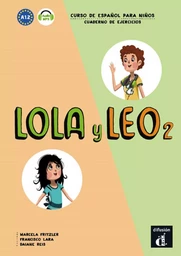 Lola y Leo 2 - Cahier d'exercices