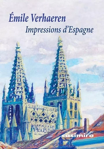 Impressions d'Espagne - Emile Verhaeren - Casimiro