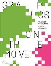 Graphics On The Move /anglais