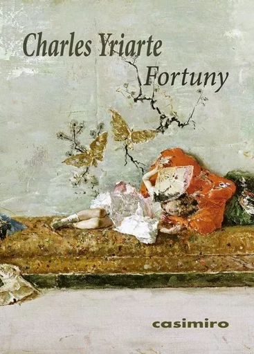 Fortuny - Charles Yriarte - Casimiro