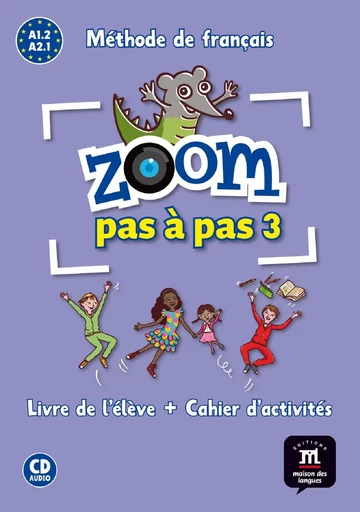 Zoom pas à pas 3 - Livre de l'élève + cahier d'activités -  Collectif - MAISON LANGUES