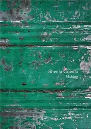 Sheela Gowda Making /anglais