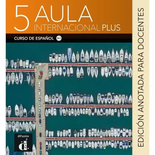 Aula Internacional Plus 5 - Edition annotée pour le professeur -  Collectif - DIFUSION