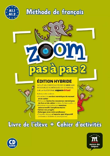 Zoom pas à pas 2 Éd. hybride Livre + Cahier + CD -  Collectif - MAISON LANGUES