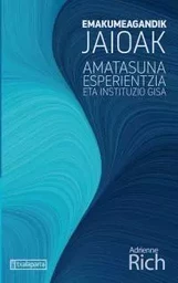 EMAKUMEAGANDIK JAIOAK - AMATASUNA ESPERIENTZIA ETA INSTITUZIO GISA