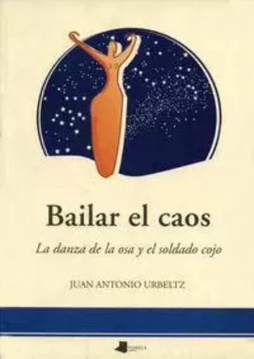 BAILAR EL CAOS -  URBELTZ, J.A. - PAMIELA