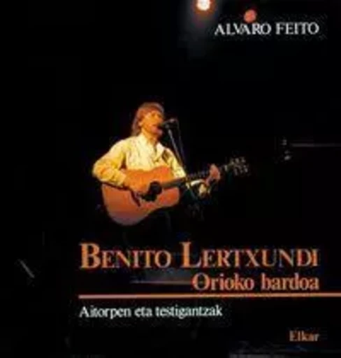 BENITO LERTXUNDI - ORIOKO BARDOA -  FEITO, ALVARO - ELKAR