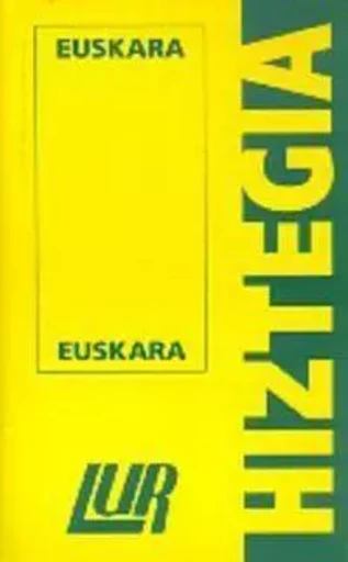 LUR HIZTEGIA  EUSKARA/EUSKARA -  - LUR