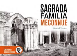 Sagrada Familia méconnue