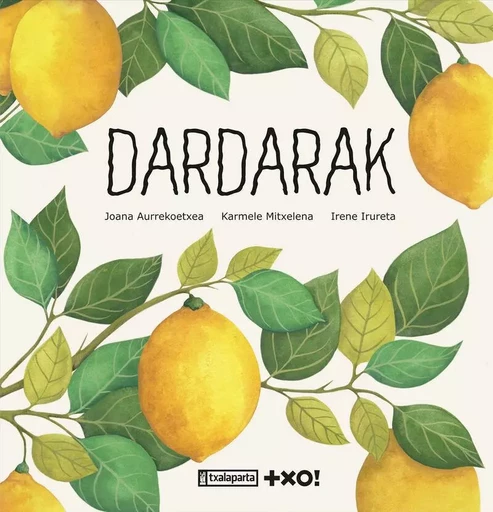 DARDARAK -  MITXELENA ETXEBESTE, - TXALAPARTA