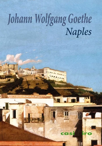 Naples - Johann Wolfgang Goethe - Casimiro